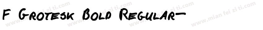 F Grotesk Bold Regular字体转换